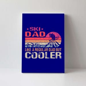 Ski Dad Like A Regular Dad But Cooler Ski Skier Meaningful Gift Canvas