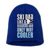 Ski Dad Like A Regular Dad Only Way Cooler Great Gift Short Acrylic Beanie