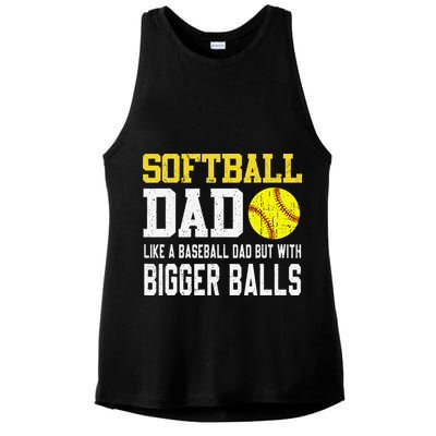 Softball Dad Like A Baseball But With Bigger Balls FatherS Ladies PosiCharge Tri-Blend Wicking Tank