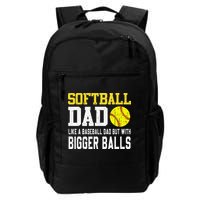 Softball Dad Like A Baseball But With Bigger Balls FatherS Backpack