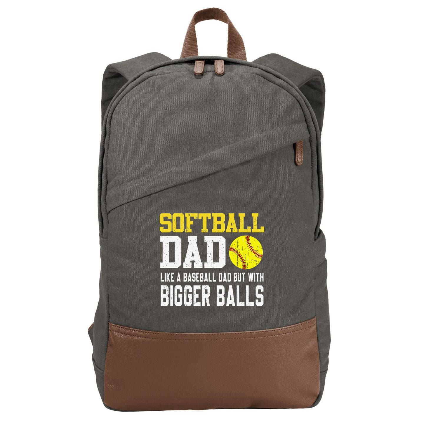 Softball Dad Like A Baseball But With Bigger Balls FatherS Cotton Canvas Backpack