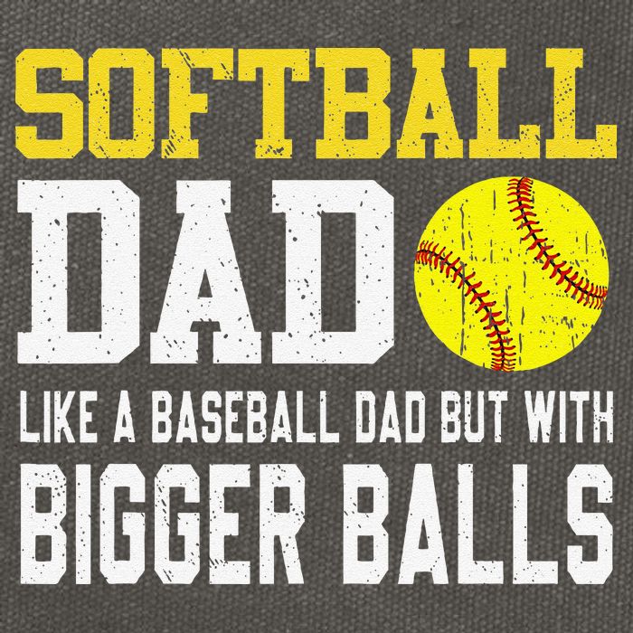 Softball Dad Like A Baseball But With Bigger Balls FatherS Cotton Canvas Backpack