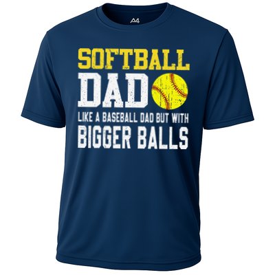 Softball Dad Like A Baseball But With Bigger Balls FatherS Cooling Performance Crew T-Shirt