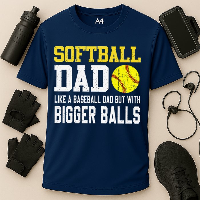 Softball Dad Like A Baseball But With Bigger Balls FatherS Cooling Performance Crew T-Shirt