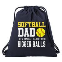 Softball Dad Like A Baseball But With Bigger Balls FatherS Drawstring Bag