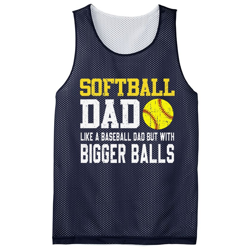 Softball Dad Like A Baseball But With Bigger Balls FatherS Mesh Reversible Basketball Jersey Tank