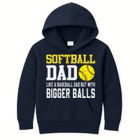 Softball Dad Like A Baseball But With Bigger Balls FatherS Kids Hoodie