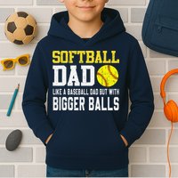 Softball Dad Like A Baseball But With Bigger Balls FatherS Kids Hoodie