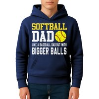 Softball Dad Like A Baseball But With Bigger Balls FatherS Kids Hoodie