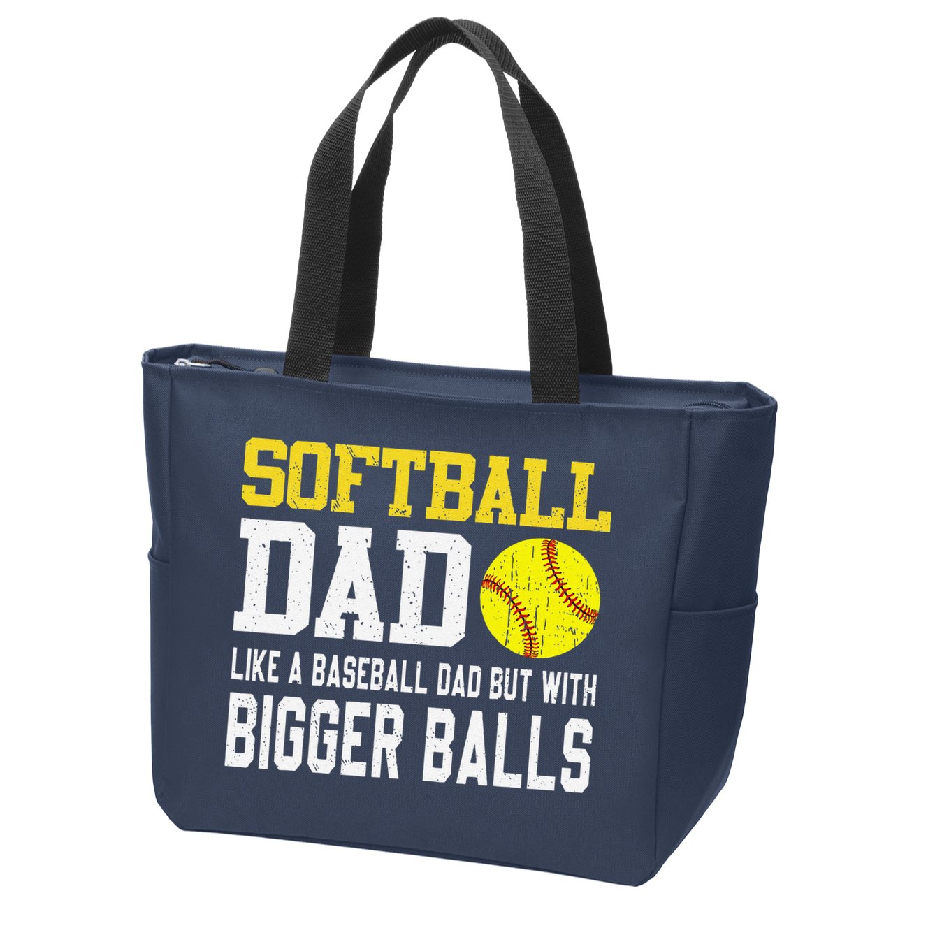 Softball Dad Like A Baseball But With Bigger Balls FatherS Zip Tote Bag