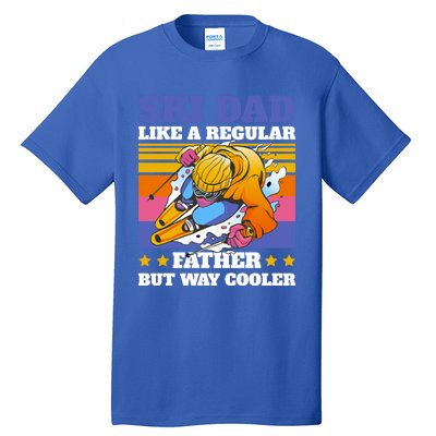 Ski Dad Like A Regular Dad But Way Cooler For Fathers Day Gift Tall T-Shirt