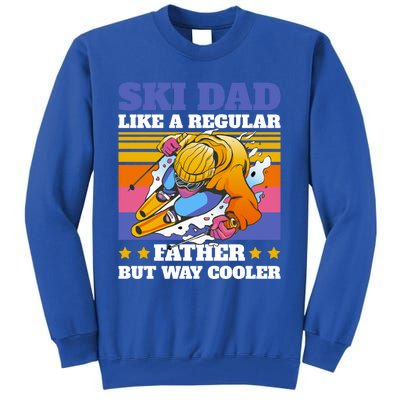 Ski Dad Like A Regular Dad But Way Cooler For Fathers Day Gift Tall Sweatshirt