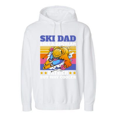 Ski Dad Like A Regular Dad But Way Cooler For Fathers Day Gift Garment-Dyed Fleece Hoodie