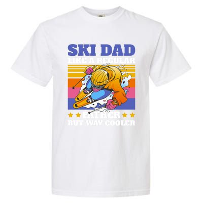 Ski Dad Like A Regular Dad But Way Cooler For Fathers Day Gift Garment-Dyed Heavyweight T-Shirt