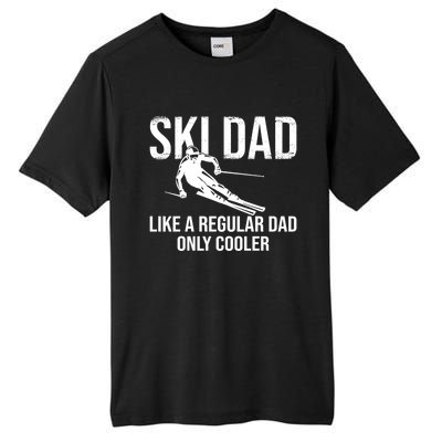 Ski Dad Like A Regular Dad Only Cooler Happy Father Day Funny Gift Tall Fusion ChromaSoft Performance T-Shirt