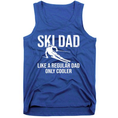 Ski Dad Like A Regular Dad Only Cooler Happy Father Day Funny Gift Tank Top