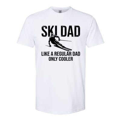 Ski Dad Like A Regular Dad Only Cooler Happy Father Day Funny Gift Softstyle CVC T-Shirt