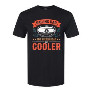 Sailing Dad Like A Regular Dad But Cooler Dad Captain Boat Softstyle CVC T-Shirt