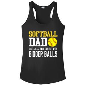 Softball Dad Like A Baseball But With Bigger Balls Fathers Ladies PosiCharge Competitor Racerback Tank