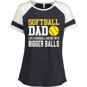 Softball Dad Like A Baseball But With Bigger Balls Fathers Enza Ladies Jersey Colorblock Tee