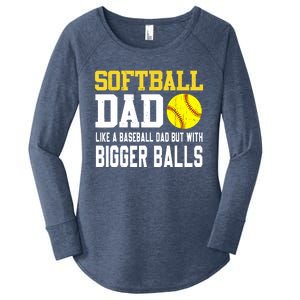 Softball Dad Like A Baseball But With Bigger Balls Fathers Women's Perfect Tri Tunic Long Sleeve Shirt