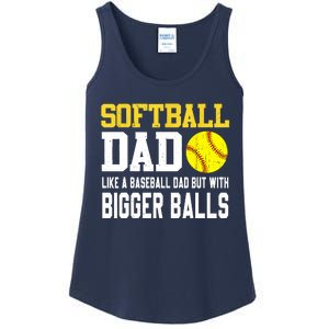 Softball Dad Like A Baseball But With Bigger Balls Fathers Ladies Essential Tank