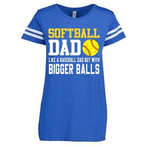 Softball Dad Like A Baseball But With Bigger Balls Fathers Enza Ladies Jersey Football T-Shirt