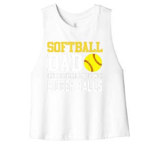 Softball Dad Like A Baseball But With Bigger Balls Fathers Women's Racerback Cropped Tank