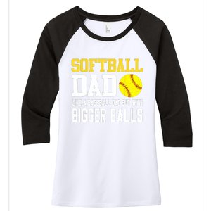 Softball Dad Like A Baseball But With Bigger Balls Fathers Women's Tri-Blend 3/4-Sleeve Raglan Shirt