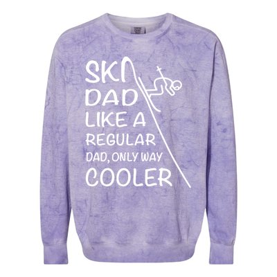 Ski Dad Like A Regular Dad Only Way Cooler Cute Gift Daddy Skier Gift Colorblast Crewneck Sweatshirt