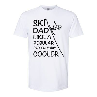 Ski Dad Like A Regular Dad Only Way Cooler Cute Gift Daddy Skier Gift Softstyle CVC T-Shirt