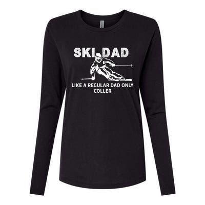 Ski Dad Like A Regular Dad Only Cooler Funny Skiing Gift Womens Cotton Relaxed Long Sleeve T-Shirt