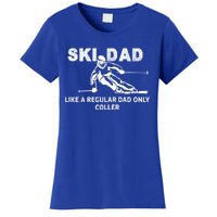 Ski Dad Like A Regular Dad Only Cooler Funny Skiing Gift Women's T-Shirt