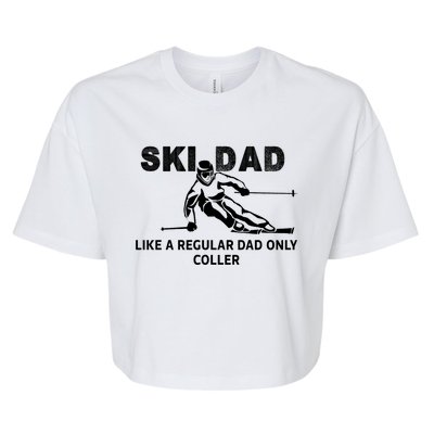 Ski Dad Like A Regular Dad Only Cooler Funny Skiing Gift Bella+Canvas Jersey Crop Tee