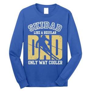 Ski Dad Like A Regular Dad Only Way Cooler Gift Long Sleeve Shirt