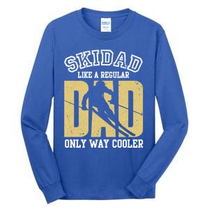 Ski Dad Like A Regular Dad Only Way Cooler Gift Tall Long Sleeve T-Shirt