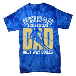 Ski Dad Like A Regular Dad Only Way Cooler Gift Tie-Dye T-Shirt