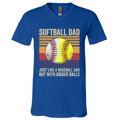 Softball Dad Like A Baseball Dad With Bigger Balls Vintage Gift V-Neck T-Shirt