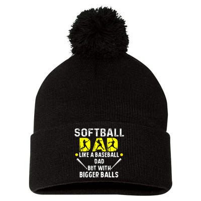 Softball Dad like a Baseball Dad but with Bigger Balls Funny Pom Pom 12in Knit Beanie