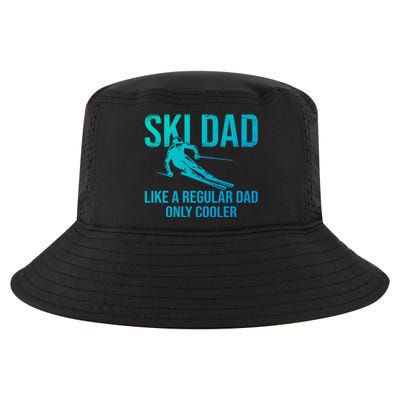 Ski Dad Like A Regular Dad Only Cooler Happy Father Day Funny Gift Cool Comfort Performance Bucket Hat