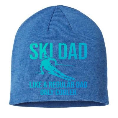 Ski Dad Like A Regular Dad Only Cooler Happy Father Day Funny Gift Sustainable Beanie