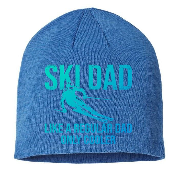 Ski Dad Like A Regular Dad Only Cooler Happy Father Day Funny Gift Sustainable Beanie