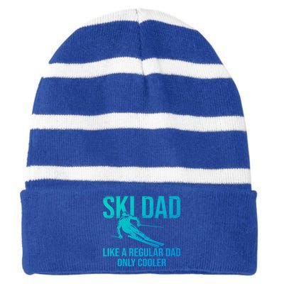 Ski Dad Like A Regular Dad Only Cooler Happy Father Day Funny Gift Striped Beanie with Solid Band