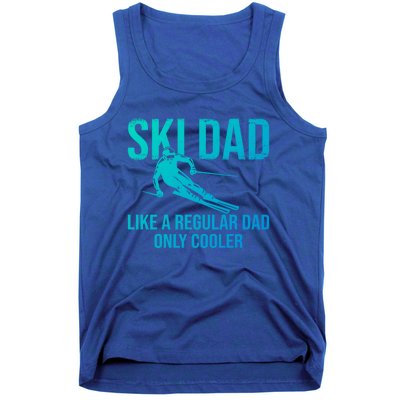 Ski Dad Like A Regular Dad Only Cooler Happy Father Day Funny Gift Tank Top