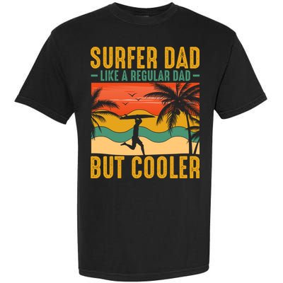 Surfer Dad Like Regular Dad But Cooler | Surfing Dad Garment-Dyed Heavyweight T-Shirt