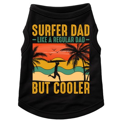 Surfer Dad Like Regular Dad But Cooler | Surfing Dad Doggie Tank