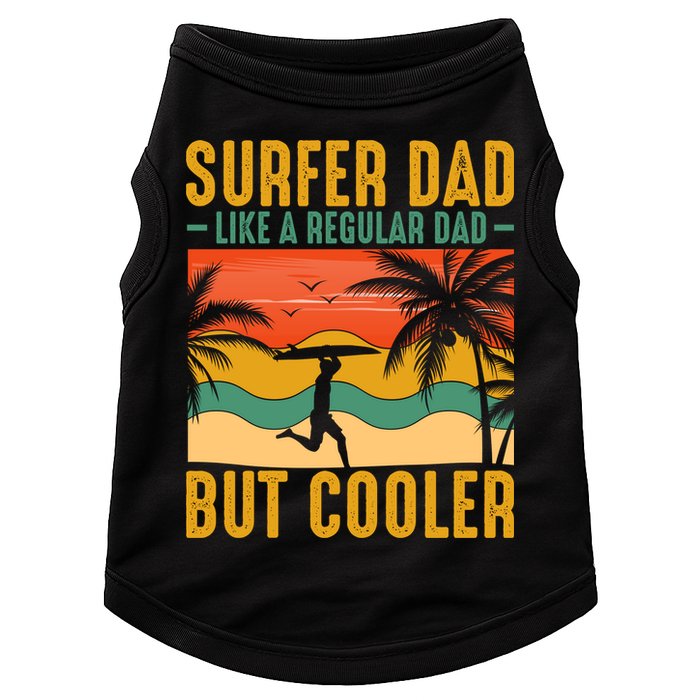 Surfer Dad Like Regular Dad But Cooler | Surfing Dad Doggie Tank