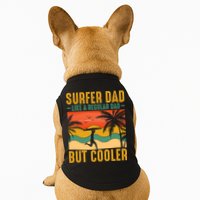 Surfer Dad Like Regular Dad But Cooler | Surfing Dad Doggie Tank