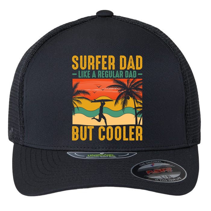 Surfer Dad Like Regular Dad But Cooler | Surfing Dad Flexfit Unipanel Trucker Cap