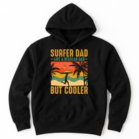 Surfer Dad Like Regular Dad But Cooler | Surfing Dad Hoodie